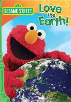Sesame Street. Love the Earth!