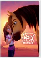 Spirit untamed : the movie