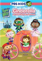 Super why!. Cinderella and other fairytale adventures