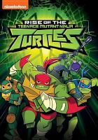 Rise of the teenage mutant ninja turtles