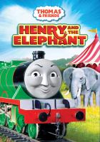 Thomas & friends. Henry and the elephant