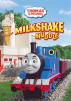 Thomas & friends. Milkshake muddle