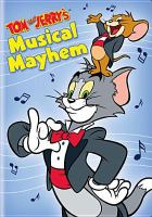 Tom & Jerry. Musical mayhem
