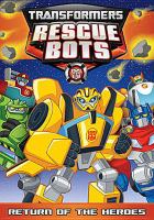 Transformers rescue bots. Return of the heroes