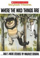 Where the wild things are-- and 5 more stories