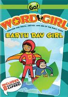 WordGirl. Earth Day Girl