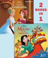 Mulan and the dragon race ; A song for Cinderella