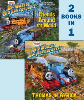Thomas & friends: big world big adventures, the movie : Thomas in Africa / Friends around the world