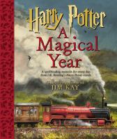 Harry Potter : a magical year : the illustrations of Jim Kay