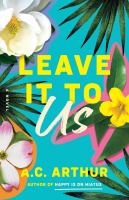 Leave it to us : a novel