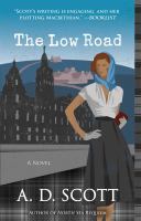 The low road : a novel