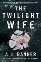 The twilight wife : a novel