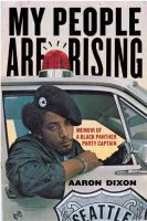 My people are rising : memoir of a Black Panther Party captain