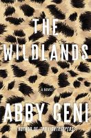 The wildlands : a novel