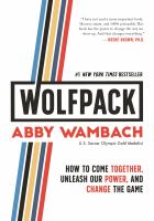 Wolfpack : how to come together, unleash our power, and change the game