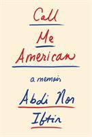 Call me American : a memoir