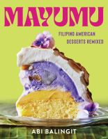 Mayumu : Filipino American desserts remixed