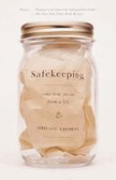 Safekeeping : some true stories from a life