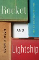 Rocket and lightship : essays on literature and ideas