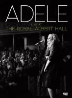 Adele : live at the Royal Albert Hall