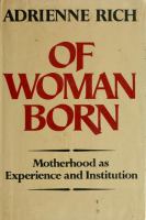 Of woman born : motherhood as experience and institution