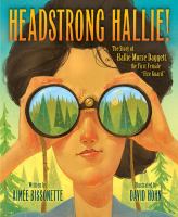 Headstrong Hallie! : the story of Hallie Morse Daggett, the first female 