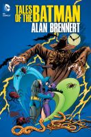 Tales of the Batman : Alan Brennert