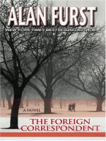 The foreign correspondent : [a novel]