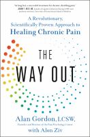 The way out : a revolutionary, scientifically proven approach to healing chronic pain