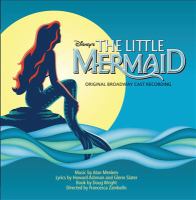 Disney's the little mermaid : original Broadway cast recording