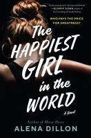 The happiest girl in the world : a novel