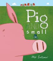 Pig and small