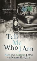 Tell me who I am : sometimes it's safer not to know