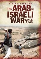 The Arab-Israeli  War since 1948