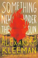 Something new under the sun : a novel