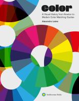 Color : a visual history from Newton to modern color matching guides