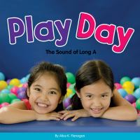 Play day : the sound of long A