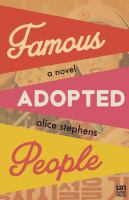 Famous adopted people : a novel