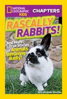 Rascally rabbits! : and more true stories of animals behaving badly!