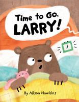 Time to go, Larry!