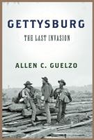 Gettysburg : the last invasion