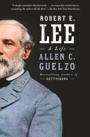 Robert E. Lee : a life