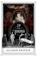 A tip for the hangman : a novel