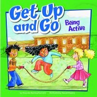 Get up and go : being active