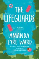 The lifeguards : a novel