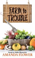Farm to trouble