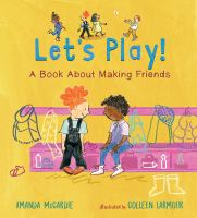 Let's play! : a book about making friends