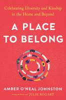 A place to belong : celebrating diversity and kinship in the home and beyond