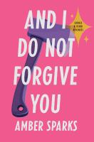 And I do not forgive you : stories and other revenges