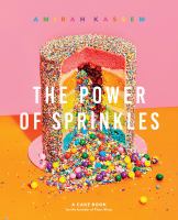 The power of sprinkles : a cake book by the founder of the Flour Shop